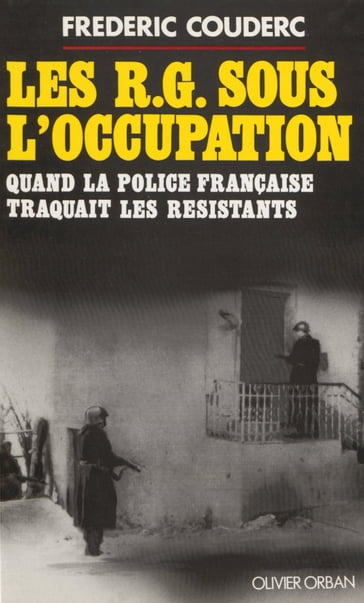 Les R.G. sous l'Occupation - Frédéric Couderc