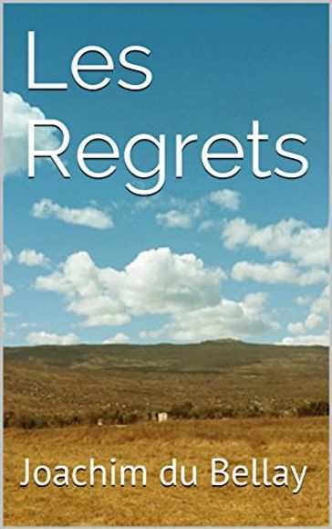 Les Regrets - Joachim Du Bellay