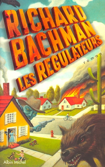 Les Régulateurs - Richard Bachman