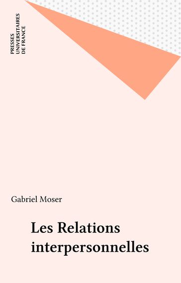 Les Relations interpersonnelles - Gabriel Moser