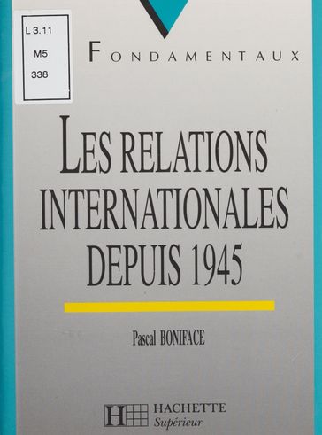 Les Relations internationales depuis 1945 - Pascal Boniface