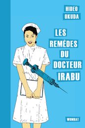 Les Remèdes du docteur Irabu