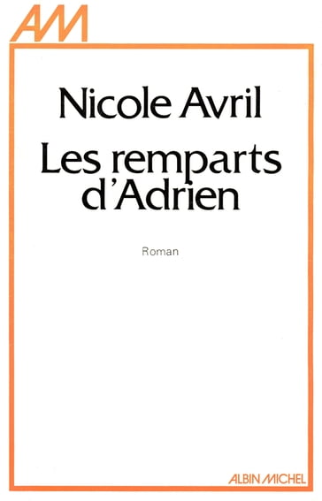 Les Remparts d'Adrien - Nicole Avril