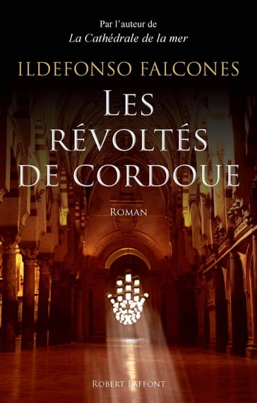 Les Révoltés de Cordoue - Ildefonso Falcones