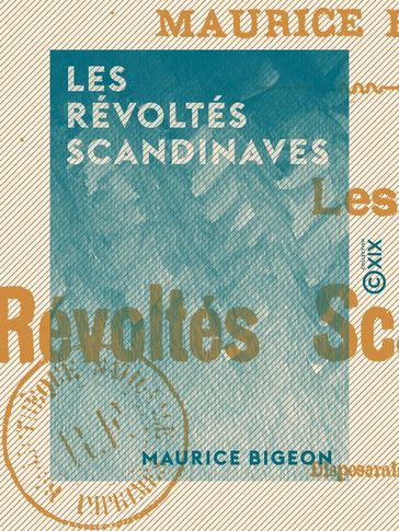 Les Révoltés scandinaves - Maurice Bigeon