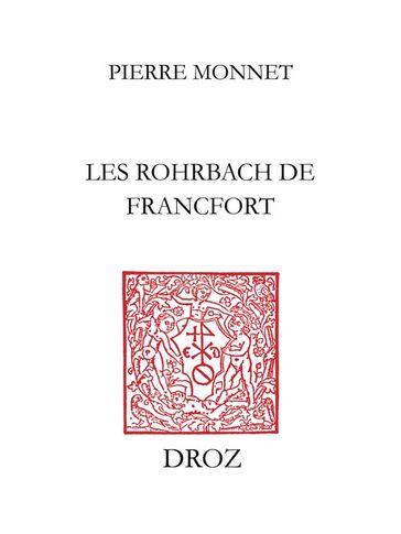 Les Rohrbach de Francfort - Pierre Monnet