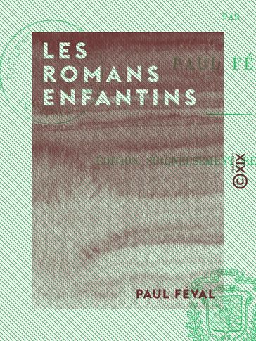 Les Romans enfantins - Paul Féval