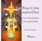 Les Rose-Croix aujourd hui