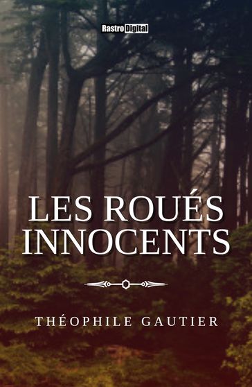 Les Roués innocents - Théophile Gautier