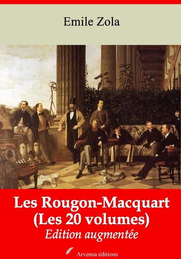 Les Rougon-Macquart (Les 20 volumes) - Emile Zola