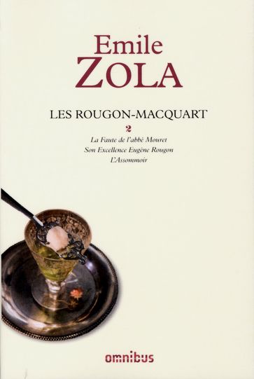 Les Rougon-Macquart, tome 2 - Émile Zola