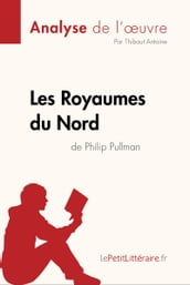 Les Royaumes du Nord de Philip Pullman (Analyse de l oeuvre)