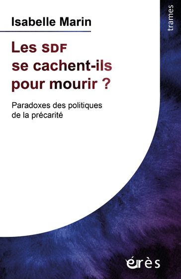 Les SDF se cachent-ils pour mourir ? - Isabelle Marin