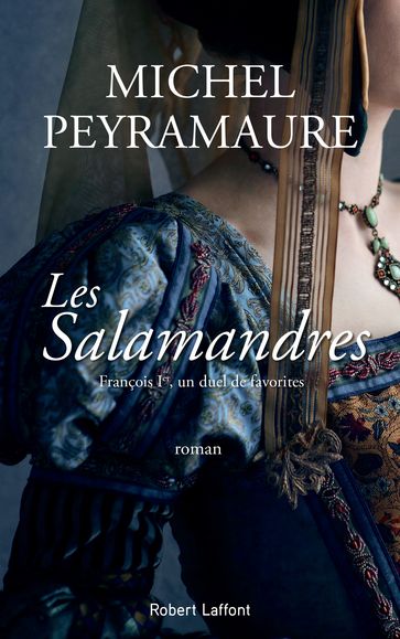 Les Salamandres - Michel Peyramaure