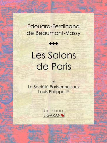 Les Salons de Paris - Ligaran - Édouard Ferdinand de Beaumont-Vassy