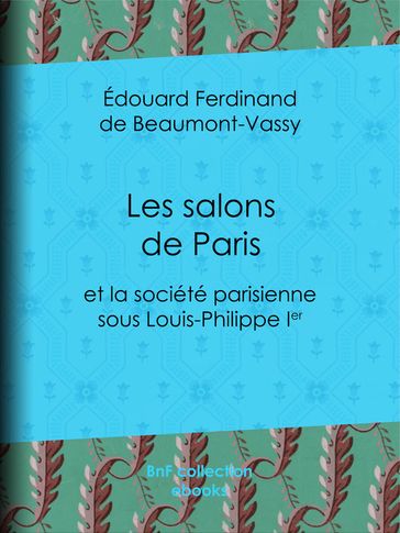 Les Salons de Paris - Édouard Ferdinand de Beaumont-Vassy