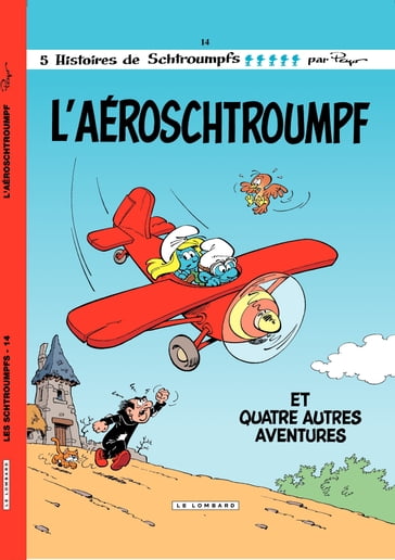 Les Schtroumpfs - Tome 14 - L'Aéroschtroumpf - Peyo