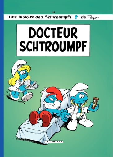 Les Schtroumpfs - Tome 18 - Docteur Schtroumpf - Maury - Thierry Culliford - Parthoens