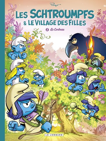 Les Schtroumpfs et le village des filles - Tome 3 - Le Corbeau - Peyo