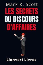 Les Secrets Du Discours D affaires