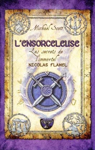 Les Secrets de l'immortel Nicolas Flamel - tome 3 - Scott Michael