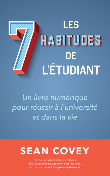 Les Sept Habitudes des Étudiants qui Réussissent - Sean Covey