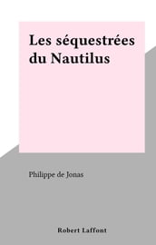 Les Séquestrées du Nautilius