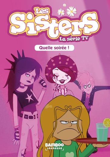 Les Sisters - La Série TV - Poche - tome 16 - Christophe Cazenove - Tony Williams