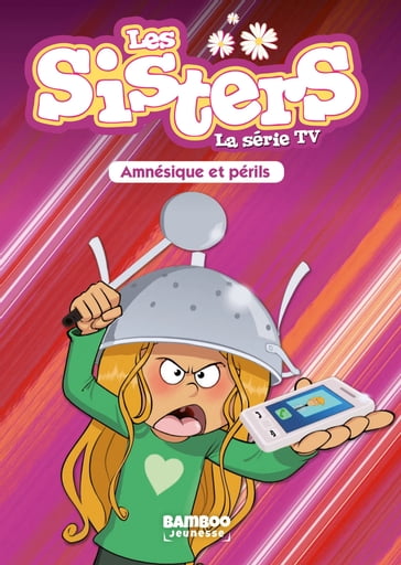 Les Sisters - La Série TV - Poche - tome 21 - Christophe Cazenove - Tony Williams
