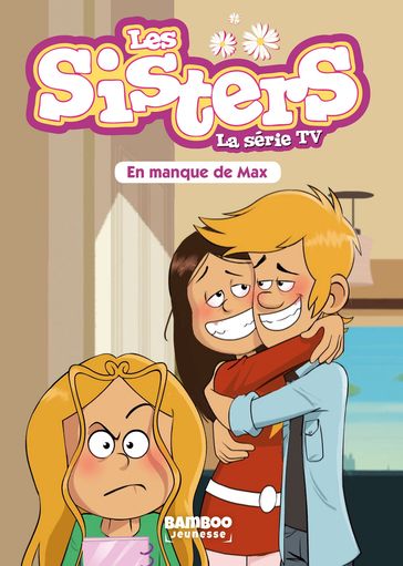 Les Sisters - La Série TV - Poche - tome 22 - Christophe Cazenove - Tony Williams