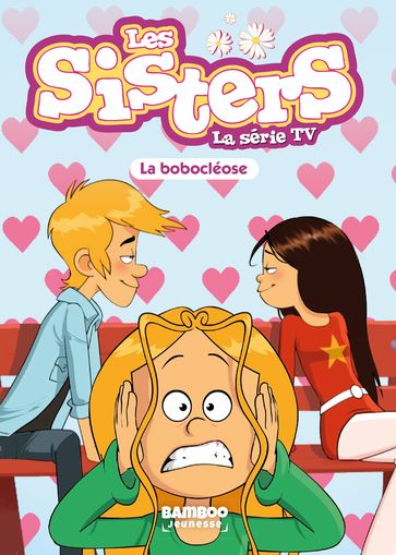 Les Sisters - La Série TV - Poche - tome 56 - Christophe Cazenove - Tony Williams