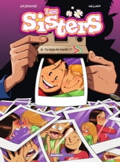 Les Sisters - Tome 18 - Tu veux ma photo ?