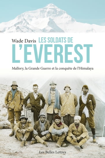 Les Soldats de l'Everest - Wade Davis