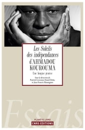 Les Soleils des indépendances d Ahmadou Kourouma