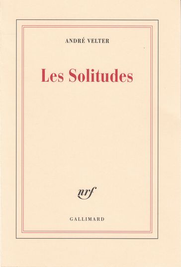 Les Solitudes - André Velter