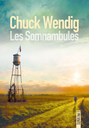 Les Somnambules - Chuck Wendig