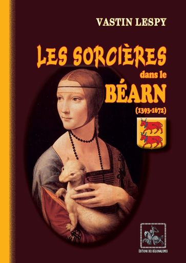 Les Sorcières dans le Béarn (1393-1672) - Vastin Lespy