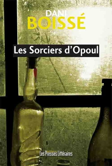 Les Sorciers d'Opoul - Dani Boissé