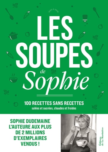 Les Soupes de Sophie - Sophie Dudemaine - Rina Nurra - Virginie Martin - Laurence Maillet