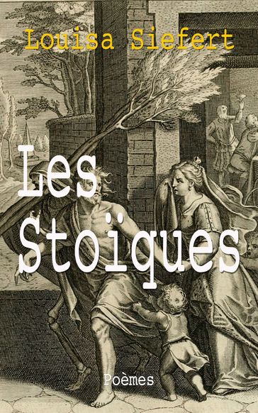 Les Stoïques - Louisa Siefert