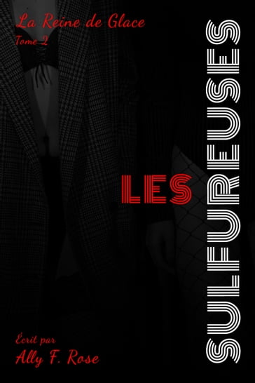 Les Sulfureuses - Ally F. Rose