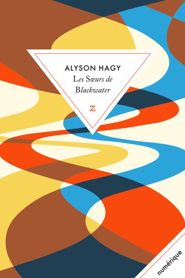 Les Sœurs de Blackwater - Alyson Hagy