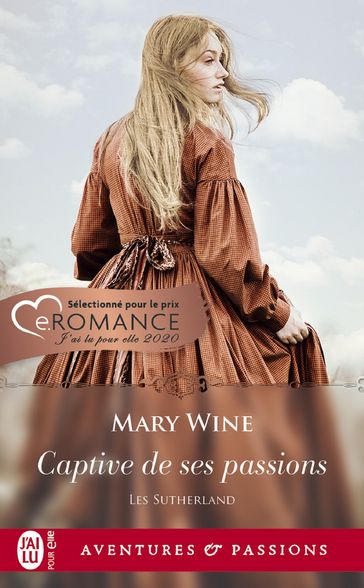 Les Sutherland (Tome 1) - Captive de ses passions - Mary Wine