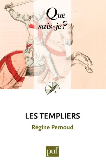 Les Templiers - Régine Pernoud