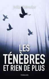 Les Ténèbres et rien de plus