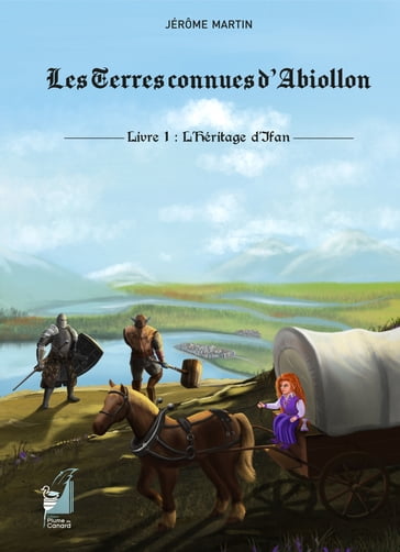 Les Terres connues d'Abiollon - Livre 1 - Jérôme Martin