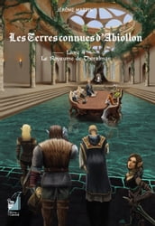 Les Terres connues d Abiollon - Livre 4