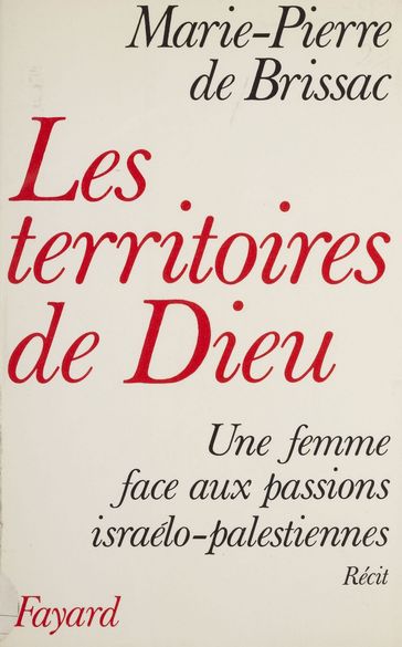 Les Territoires de Dieu - Marie-Pierre de Cossé-Brissac