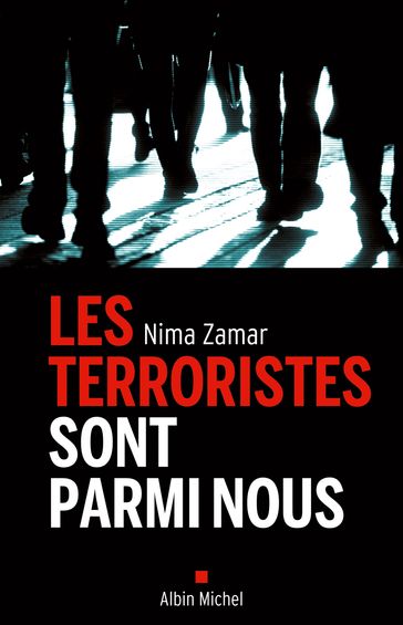 Les Terroristes sont parmi nous - Nima Zamar