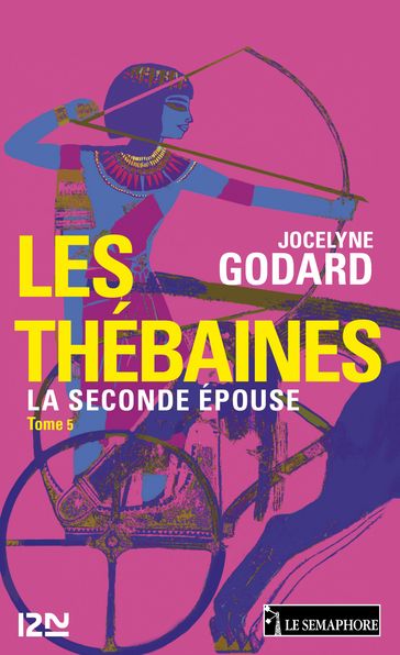 Les Thébaines - tome 5 - Jocelyne Godard